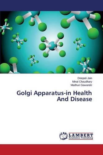 Golgi Apparatus-In Health and Disease