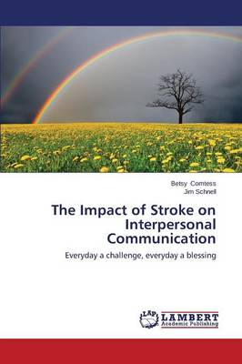 The Impact of Stroke on Interpersonal Communication