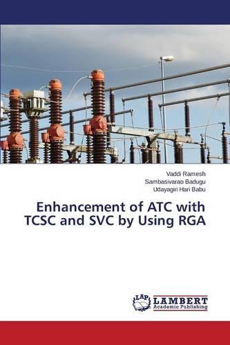 Enhancement of Atc with Tcsc and Svc by Using Rga