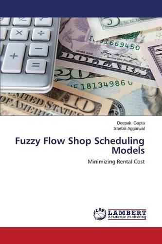 Fuzzy Flow Shop Scheduling Models