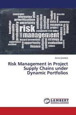 Risk Management in Project Supply Chains Under Dynamic Portfolios