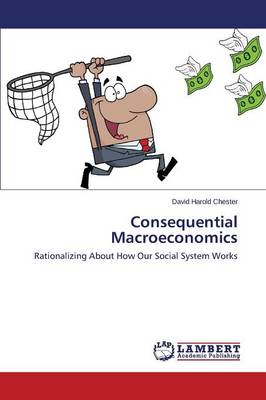 Consequential Macroeconomics