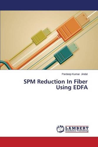Spm Reduction in Fiber Using Edfa