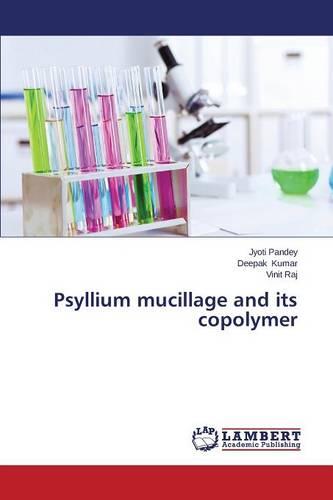 Psyllium Mucillage and Its Copolymer