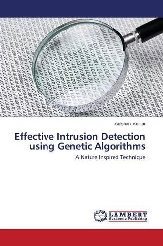 Effective Intrusion Detection Using Genetic Algorithms