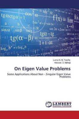 On Eigen Value Problems