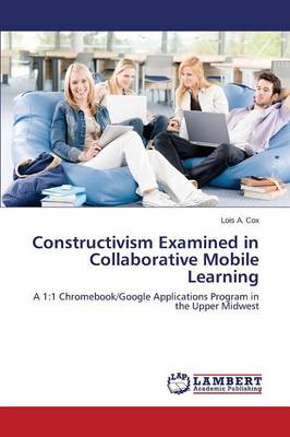 Constructivism Examined in Collaborative Mobile Learning