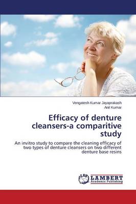 Efficacy of Denture Cleansers-A Comparitive Study
