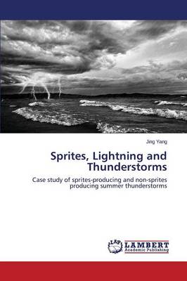 Sprites, Lightning and Thunderstorms