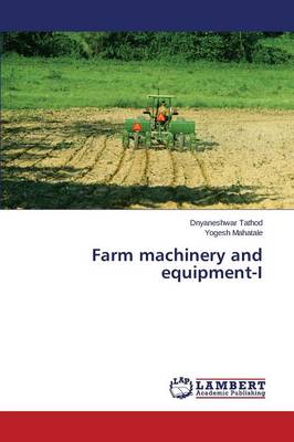 Farm Machinery and Equipment-I