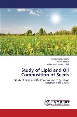 Study of Lipid and Oil Composition of Seeds