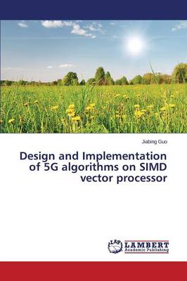 Design and Implementation of 5g Algorithms on Simd Vector Processor