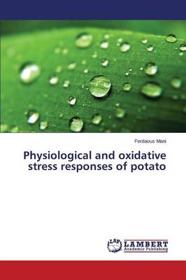 Physiological and Oxidative Stress Responses of Potato
