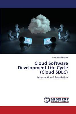 Cloud Software Development Life Cycle (Cloud Sdlc)
