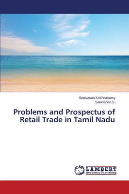 Problems and Prospectus of Retail Trade in Tamil Nadu