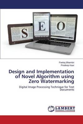 Design and Implementation of Novel Algorithm Using Zero Watermarking