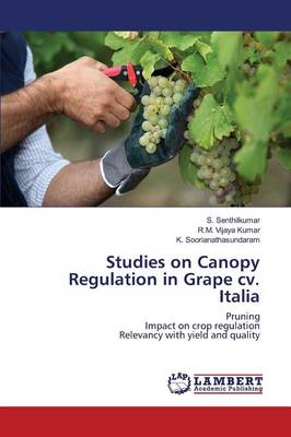 Studies on Canopy Regulation in Grape CV. Italia