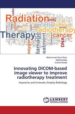 Innovating Dicom-Based Image Viewer to Improve Radiotherapy Treatment
