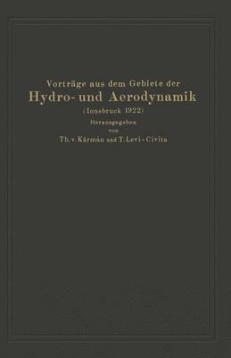 Vorträge aus dem Gebiete der Hydro- und Aerodynamik (Innsbruck 1922)