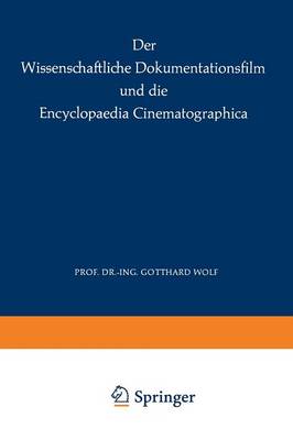 Der Wissenschaftliche Dokumentationsfilm und die Encyclopaedia Cinematographica