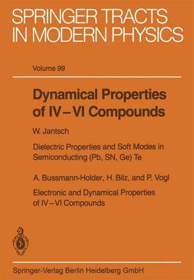 Dynamical Properties of IV–VI Compounds