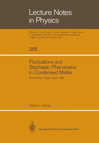 Fluctuations and Stochastic Phenomena in Condensed Matter