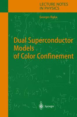 Dual Superconductor Models of Color Confinement