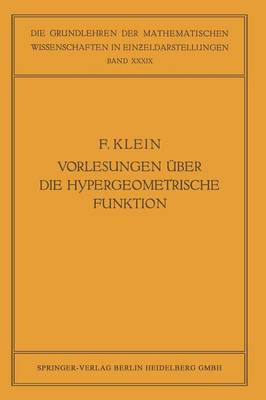 Vorlesungen über die Hypergeometrische Funktion