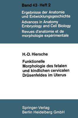 Funktionelle Morphologie des fetalen und kindlichen cervicalen Drüsenfeldes im Uterus