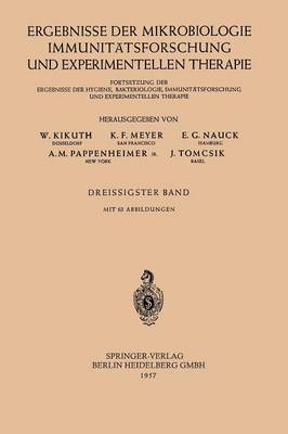 Ergebnisse der Mikrobiologie, Immunitätsforschung und experimentellen Therapie