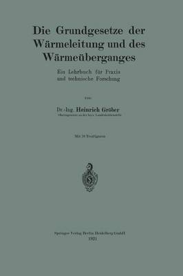 Die Grundgesetze der Wärmeleitung und des Wärmeüberganges