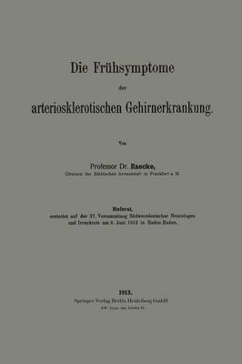 Die Frühsymptome der arteriosklerotischen Gehirnerkrankung