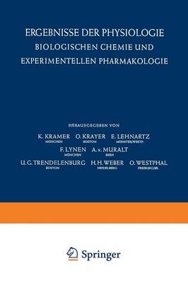 Ergebnisse der Physiologie Biologischen Chemie und Experimentellen Pharmakologie / Reviews of Physiology Biochemistry and Experimental Pharmacology