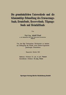 Die grundsätzlichen Unterschiede und die bilanzmäßige Behandlung des Erneuerungsfonds, Ersatzfonds, Reservefonds, Tilgungsfonds und Heimfallfonds