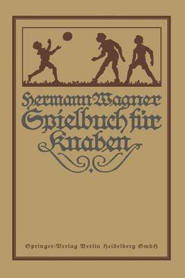 Hermann Wagners Illustriertes Spielbuch für Knaben
