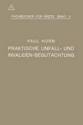 Praktische Unfall- und Invalidenbegutachtung