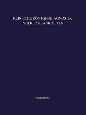 Klinische Röntgendiagnostik Innerer Krankheiten