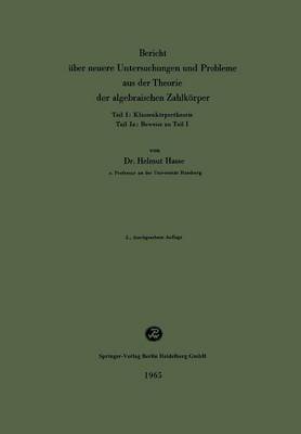 Bericht über neuere Untersuchungen und Probleme aus der Theorie der algebraischen Zahlkörper