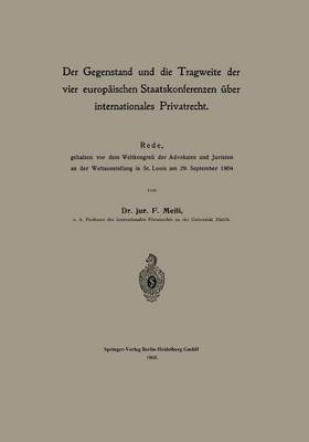 Der Gegenstand und die Tragweite der vier europäischen Staatskonferenzen über internationales Privatrecht