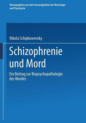 Schizophrenie und Mord