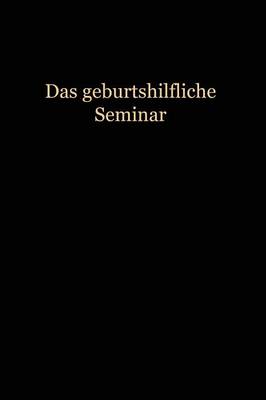 Das Geburtshilfliche Seminar