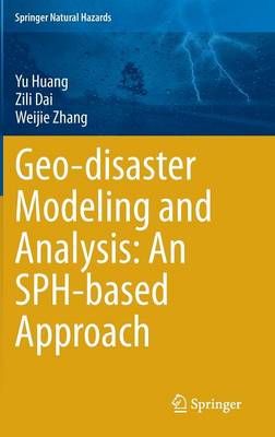 Geo-disaster Modeling and Analysis: An SPH-based Approach
