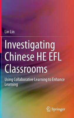 Investigating Chinese HE EFL Classrooms