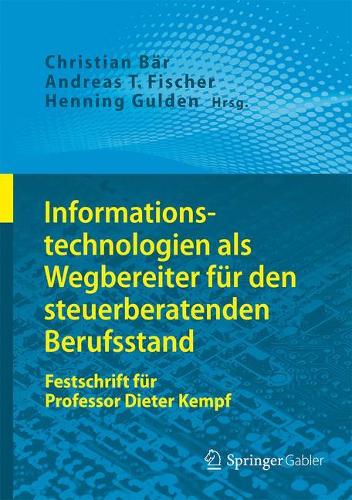 Informationstechnologien als Wegbereiter für den steuerberatenden Berufsstand