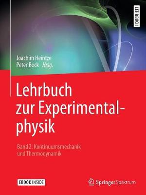 Lehrbuch zur Experimentalphysik Band 2: Kontinuumsmechanik und Thermodynamik