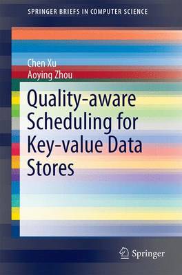 Quality-aware Scheduling for Key-value Data Stores