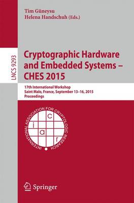 Cryptographic Hardware and Embedded Systems -- CHES 2015