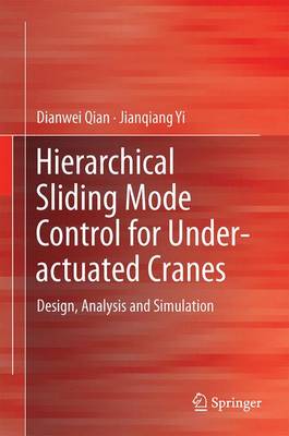 Hierarchical Sliding Mode Control for Under-actuated Cranes