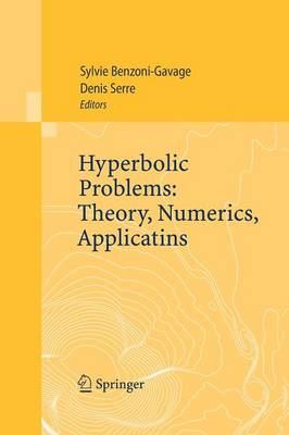 Hyperbolic Problems: Theory, Numerics, Applications