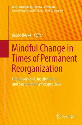 Mindful Change in Times of Permanent Reorganization